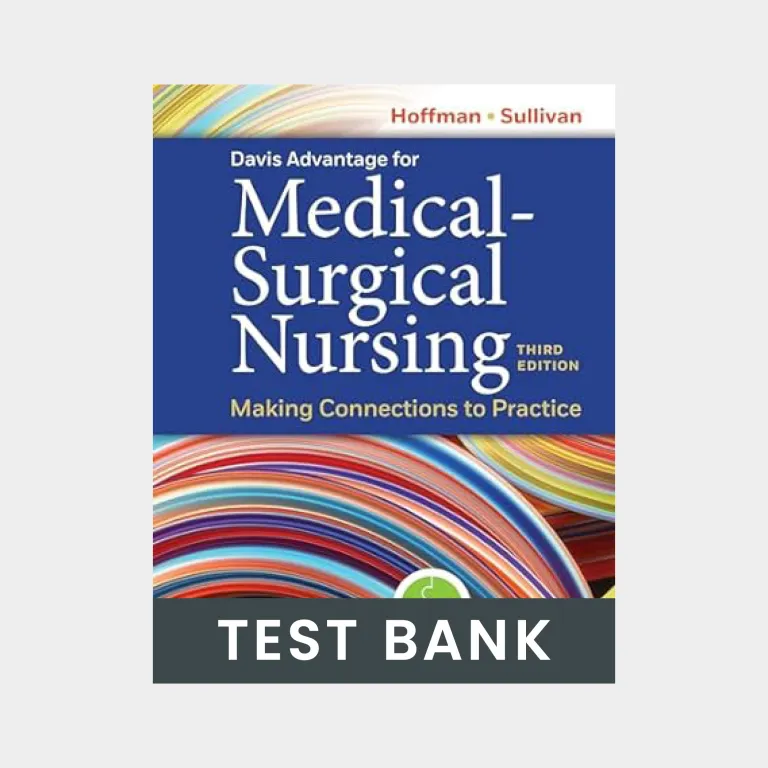 davis-advantage-for-medical-surgical-nursing-making-connections-to-practice-3rd-edition-janice-j-hoffman-nancy-j-sullivan-test-bank
